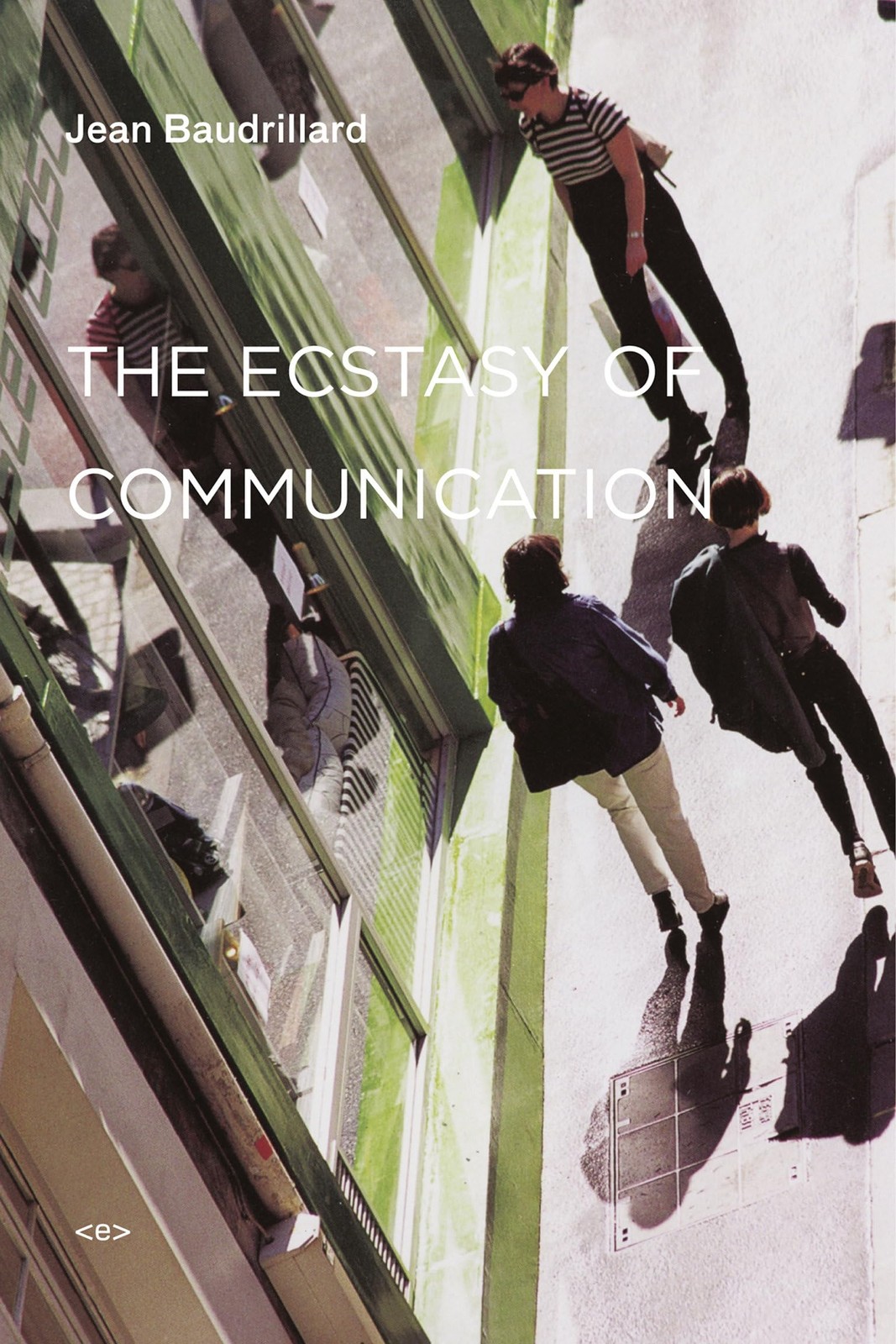 The Ecstasy of Communication, new edition (Semiotext(e) / Foreign Agents) – …