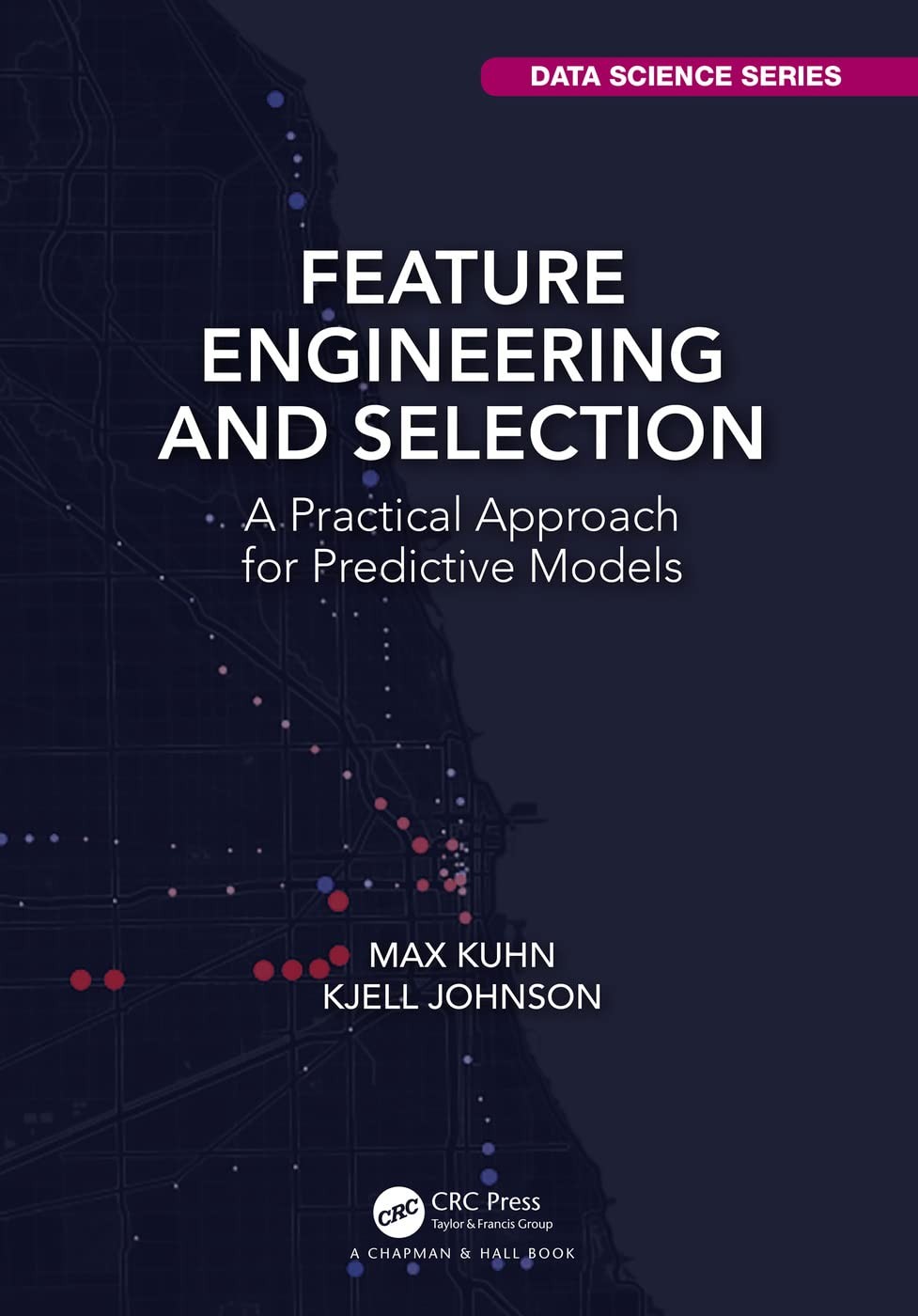 Feature Engineering and Selection: A Practical Approach for Predictive Model…