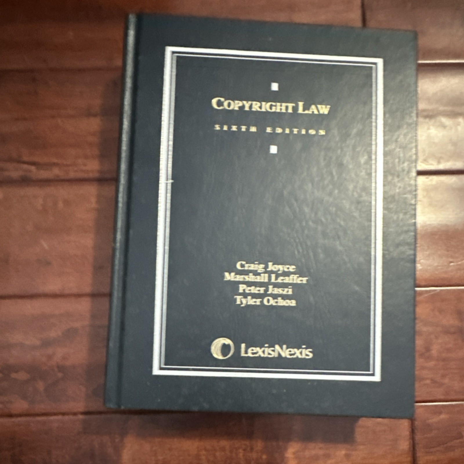 LexisNexis Copyright Law Sixth Edition Joyce Leaffer Jaszi Ochoa Hardcover