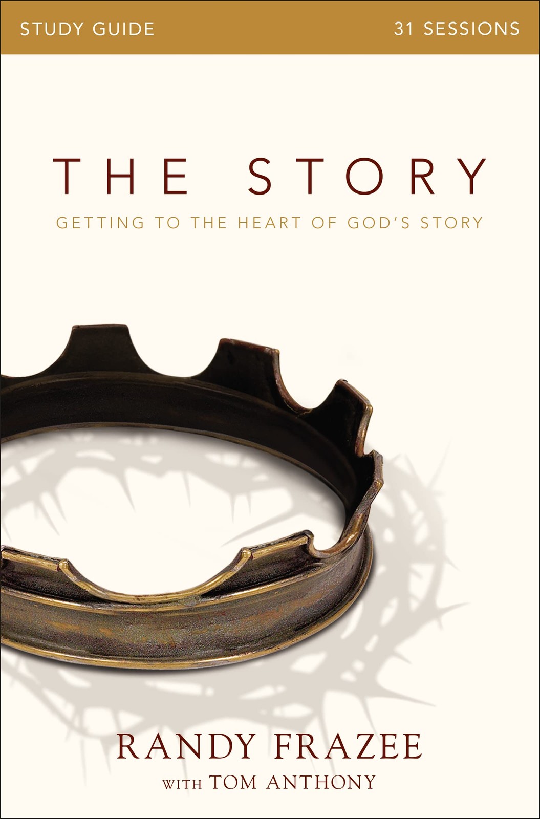 The Story Bible Study Guide: Getting to the Heart of God’s Story