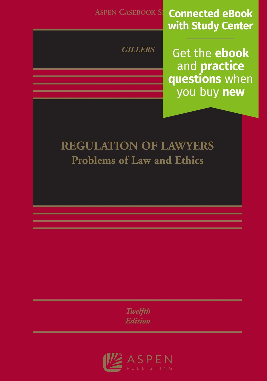 Regulation of Lawyers: Problems of Law and Ethics [Connected eBook with Stud…