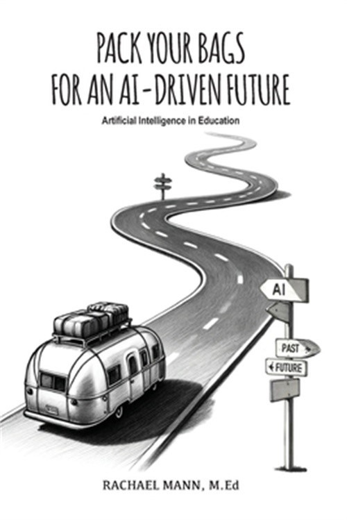 Pack Your Bags for an AI-Driven Future: Artificial Intelligence in Education (Pa