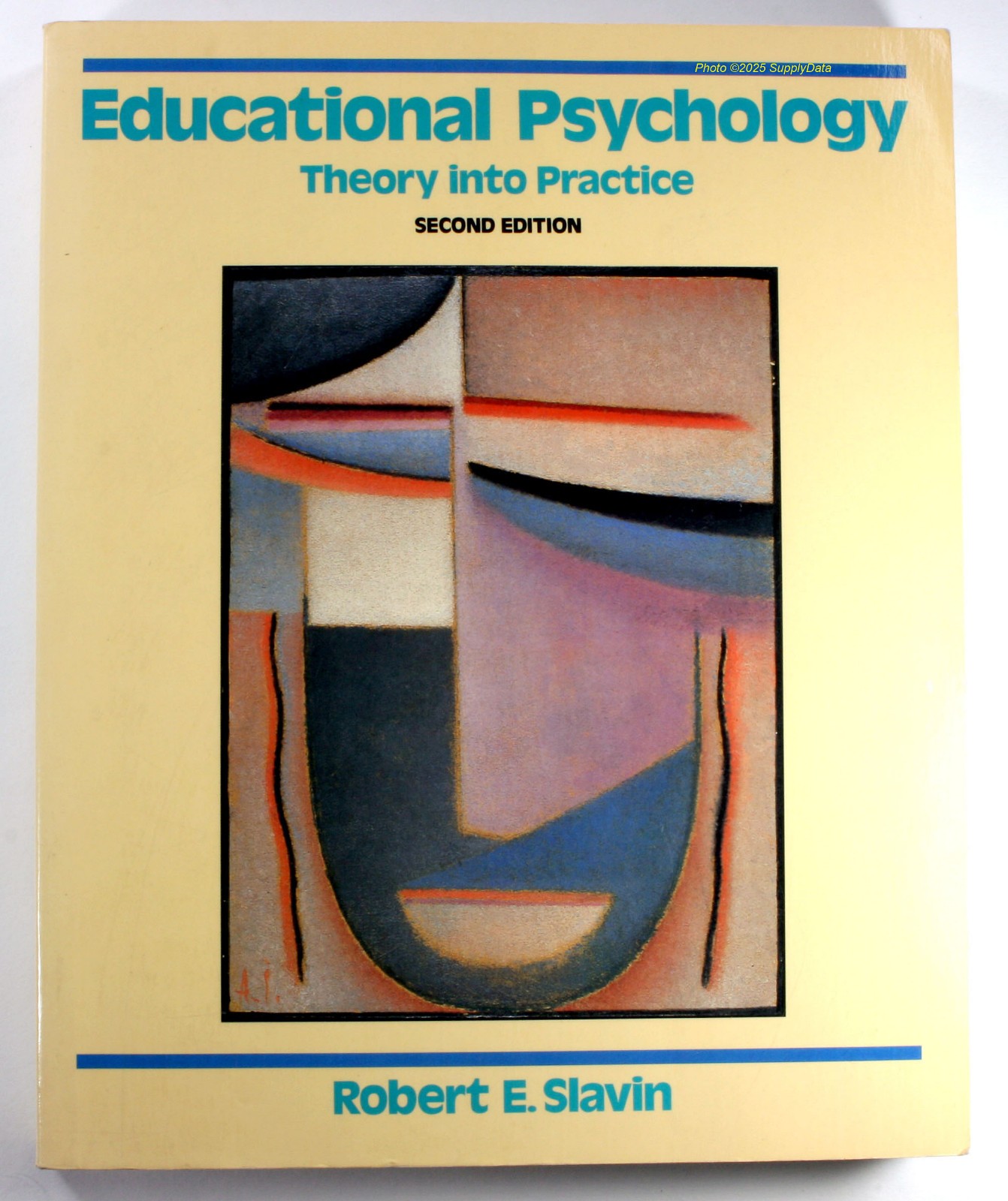 Educational Psychology : Theory into Practice by Robert E. Slavin (paperback)