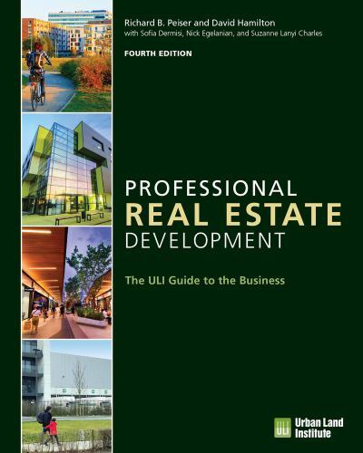 Professional Real Estate Development : The Uli Guide to the Business, Paperba…