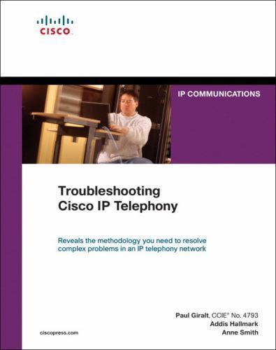Troubleshooting Cisco Ip Telephony – 1587050757, Paul Giralt, hardcover