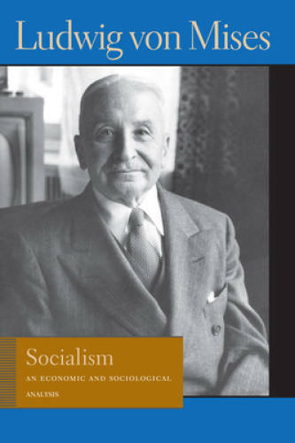 Socialism: An Economic and Sociological Analysis – Paperback – GOOD