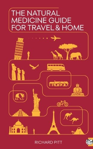 The Natural Medicine Guide for Travel and Home