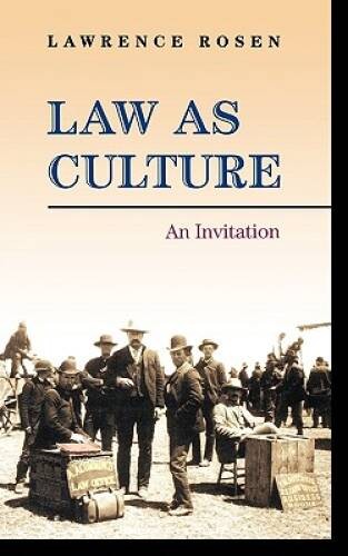 Law as Culture: An Invitation – Paperback By Rosen, Lawrence – GOOD