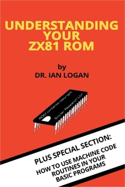 Understanding Your ZX81 ROM (Paperback or Softback)