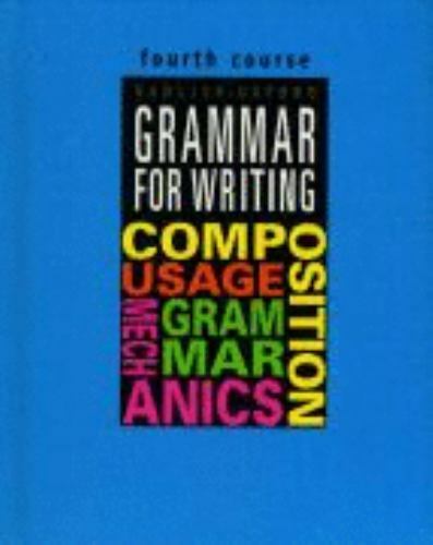 Grammar for Writing, 4th Course (Grammar for Writing Ser. 1) Lee, Martin, Golde