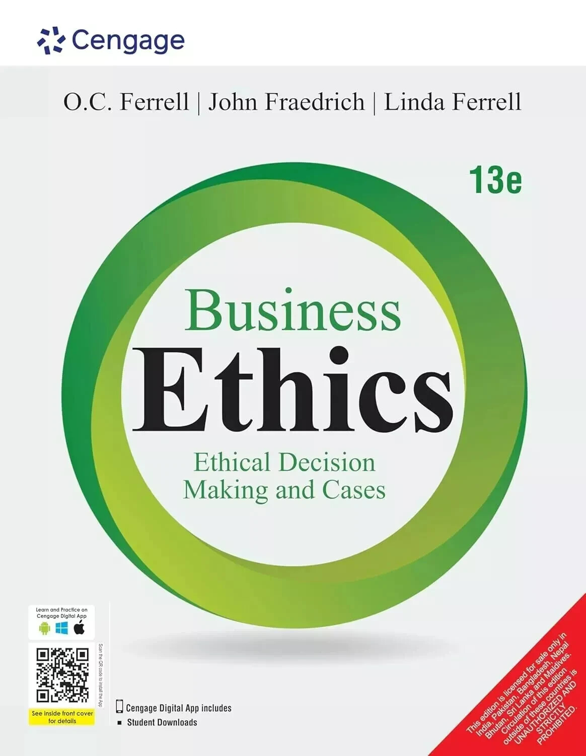 Business Ethics: Ethical Decision Making and Cases by O. C. Ferrell 13TH INTL ED