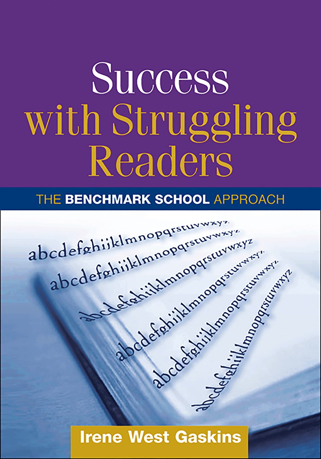 Success with Struggling Readers: The Benchmark School Approach (Solving Prob…