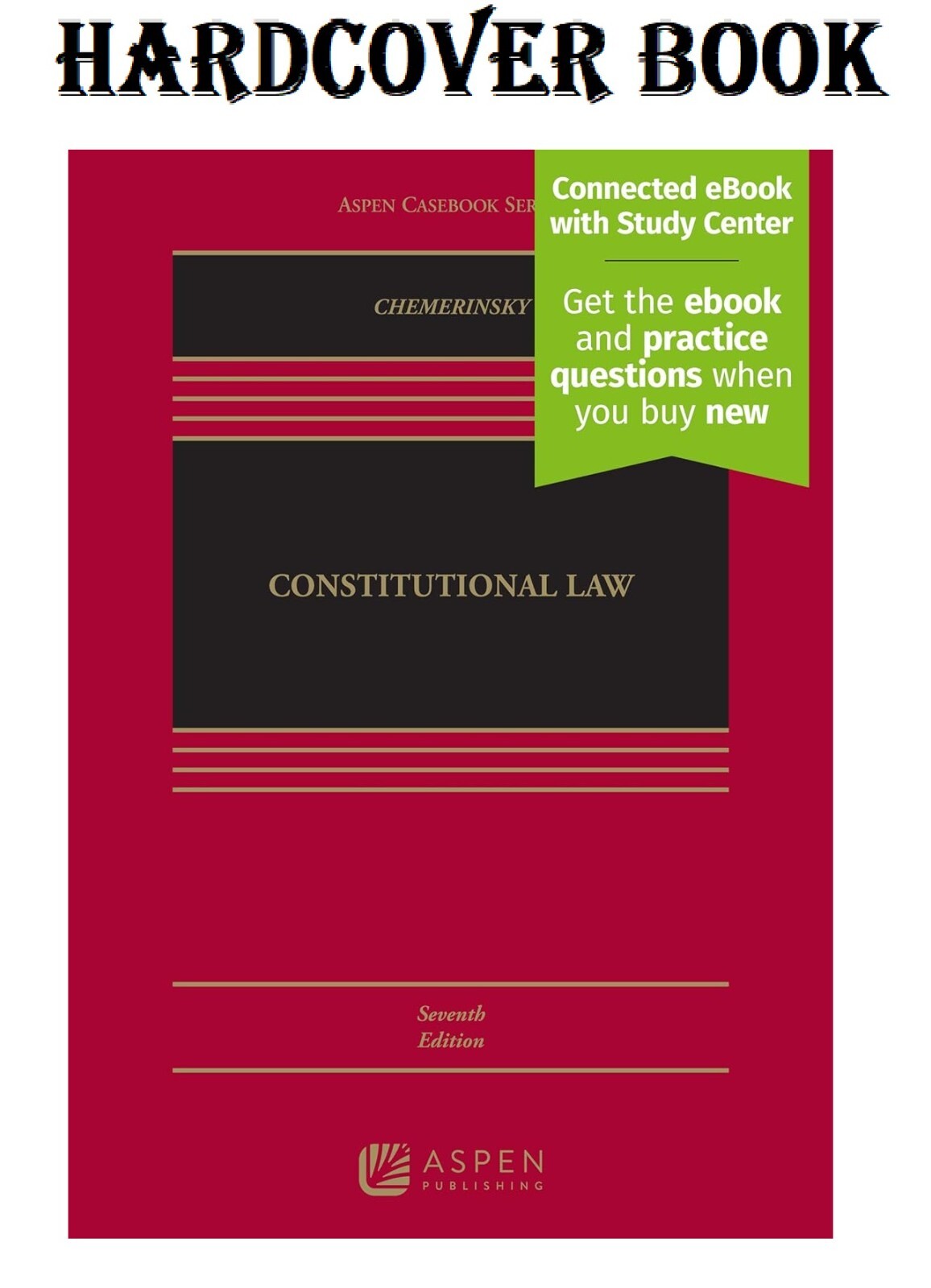Constitutional Law: [Connected eBook with Study Center] (Aspen Casebook)…..NEW