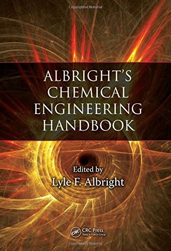 ALBRIGHT’S CHEMICAL ENGINEERING HANDBOOK By Lyle Albright – Hardcover
