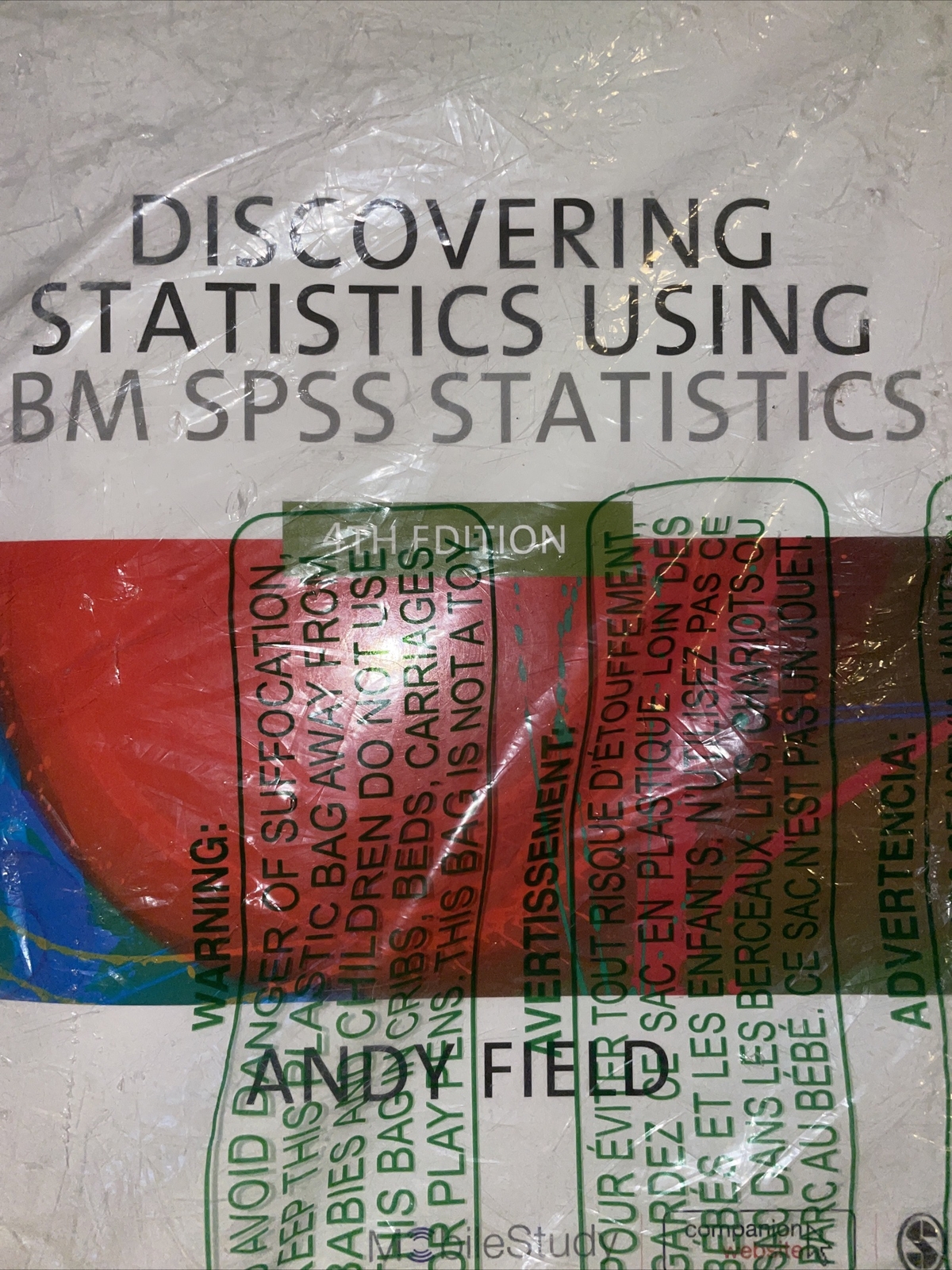 Discovering Statistics Using IBM SPSS Statistics by Andy Field (2013, Trade…