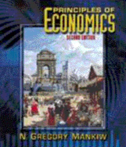 Principles of Economics by N. Gregory Mankiw