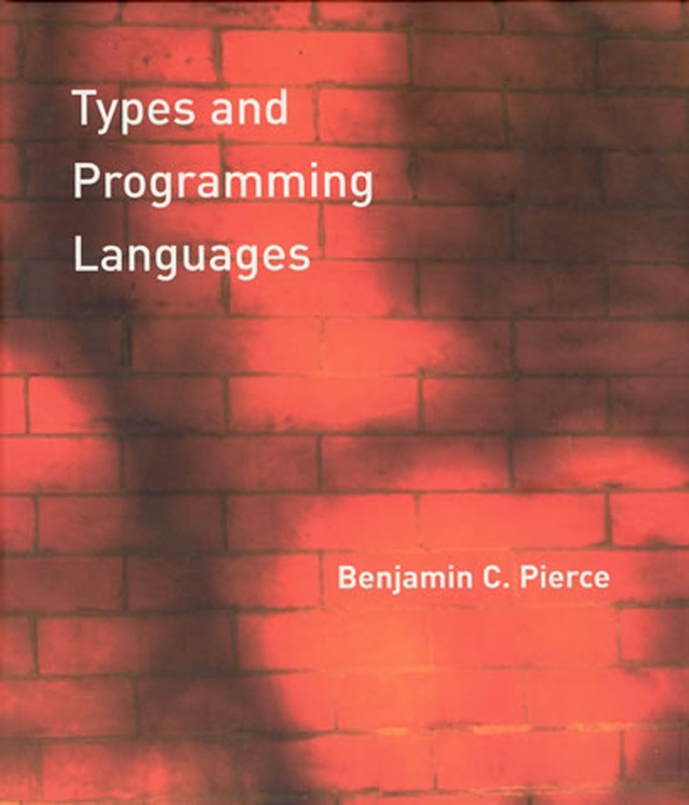 Types and Programming Languages (Mit Press) – hardcover Pierce, Benjamin C.