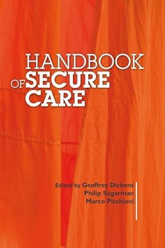 Handbook of Secure Care, , New Book