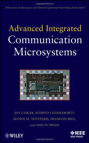 Advanced Integrated Communication Microsystems , Laskar, Chakraborty, Pham, -,