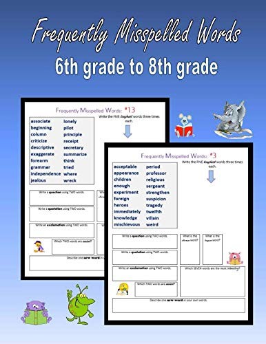 Frequently Misspelled Words (6th grade to 8th grade): 400 Challenging Spelli…