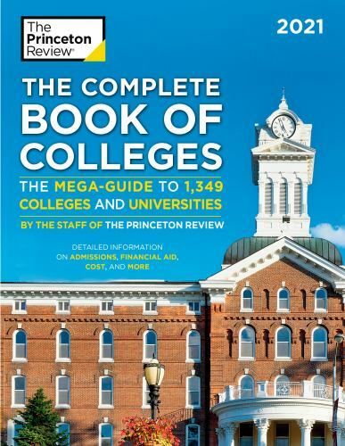 The Complete Book of Colleges, 2021: The Mega-Guide to 1,349 Colleges and Unive