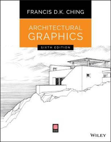 Architectural Graphics – Paperback By Ching, Francis D. K. – GOOD