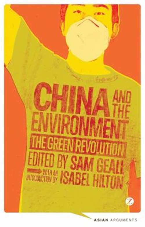 China and the Environment : The Green Revolution Paperback