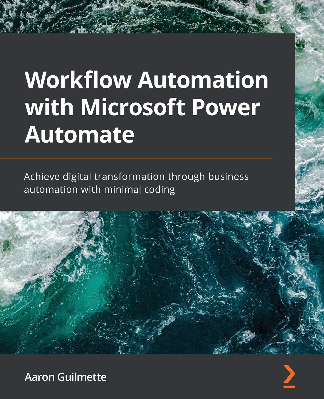 Workflow Automation with Microsoft Power Automate: Achieve digital transform…