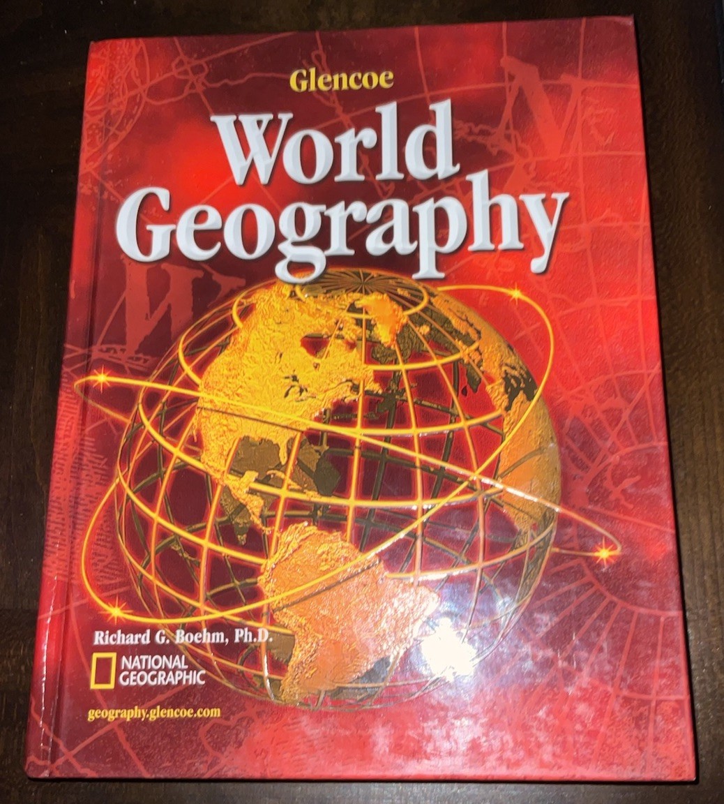 Glencoe World Geography Hardcover Textbook Richard G. Boehm McGraw-Hill ISBN 0-…