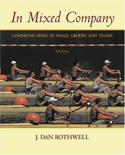 In Mixed Company: Communicating in Small – 0534606695, J Dan Rothwell, paperback