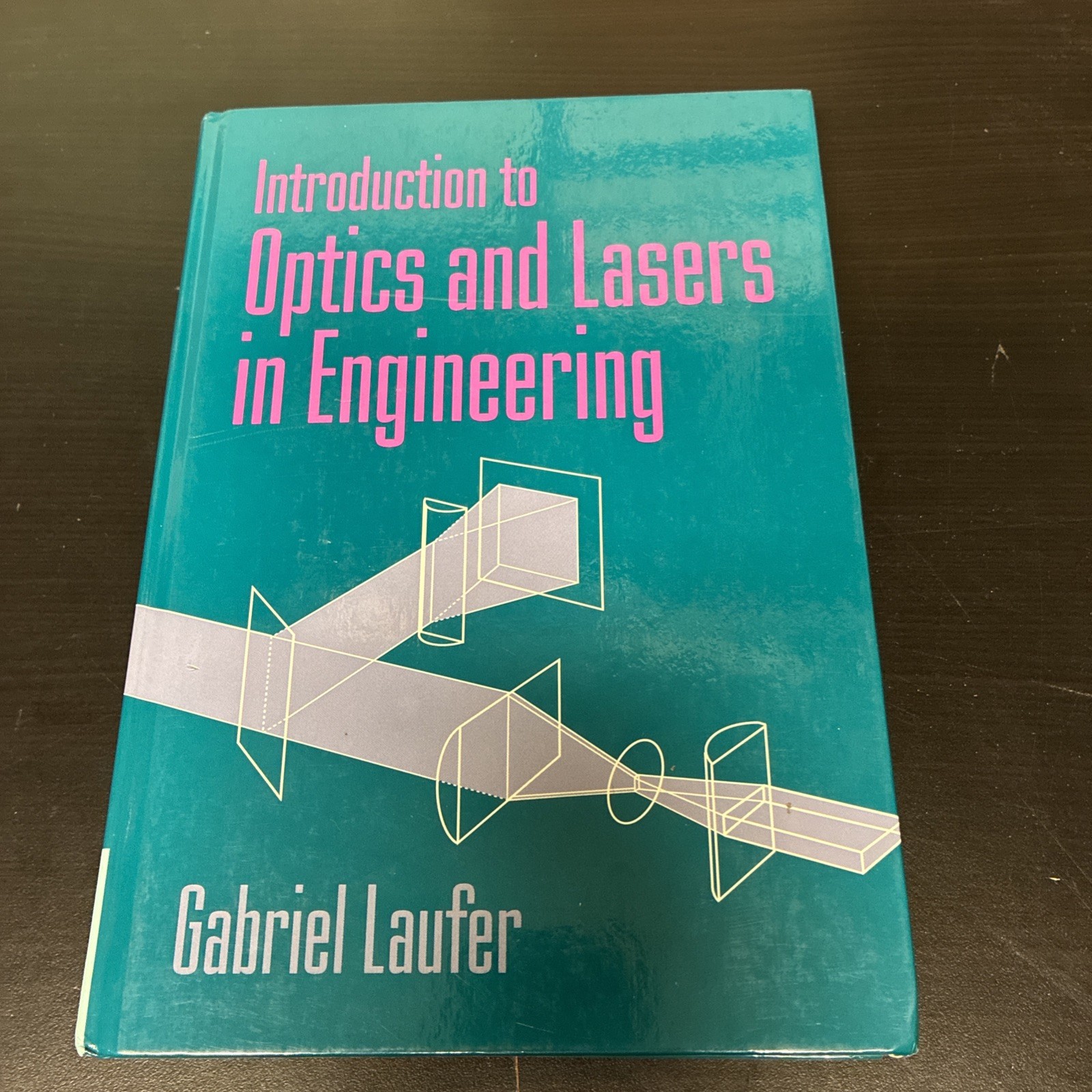 Introduction to Optics and Lasers in Engineering by Gabriel Laufer: Like New