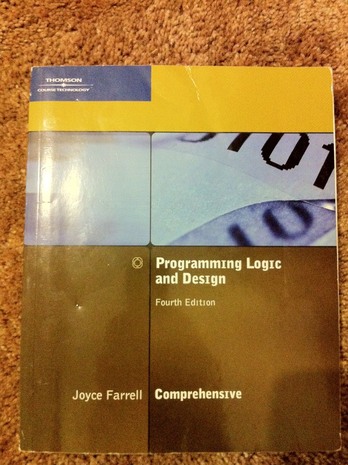 Programming Logic and Design, Comprehensive, Fourth Edition