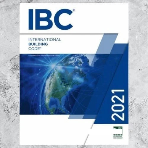 *International Building Code IBC 2021 – ISBN: 9781609839550