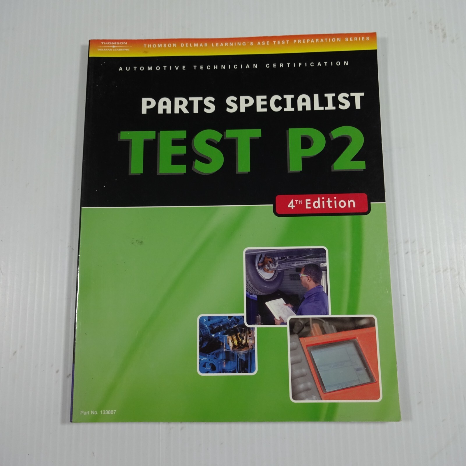 Thomson Delmar Learning : Automotive ASE Test Preparation Manuals, 4th edition