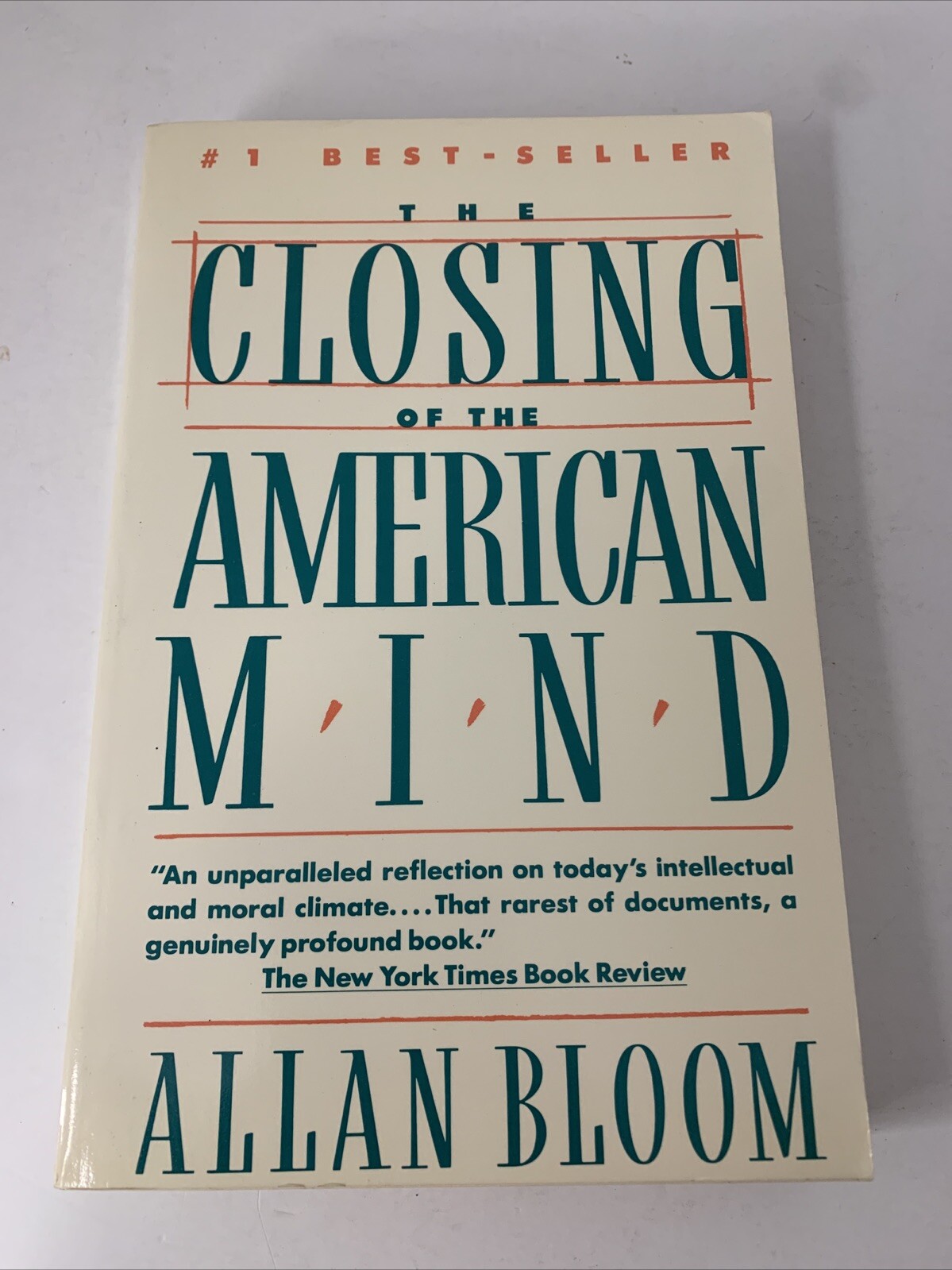 The Closing of the American Mind by Bellow, Saul,Bloom, Allan,