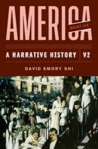 America: A Narrative History (Brief Eleventh Edition) (Vol. 2) – VERY GOOD