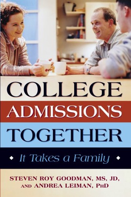 College Admissions Together : It Takes a Family Perfect