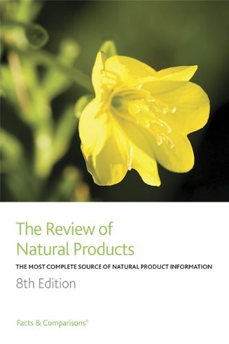 REVIEW OF NATURAL PRODUCTS: THE MOST COMPLETE SOURCE OF NATURAL PRODUCT INFOR…