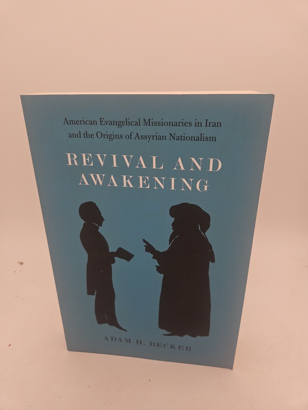 Revival And Awakening American Evangelical Missionaries Adam Becker Softcover F5