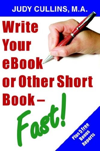 Write Your Ebook or Other Short Book – Fast!