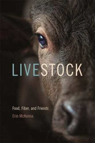 Livestock: Food, Fiber, and Friends by Erin McKenna: New