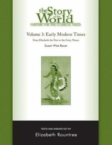 Story of the World Ser.: Story of the World Tests Volume Three Early Modern…
