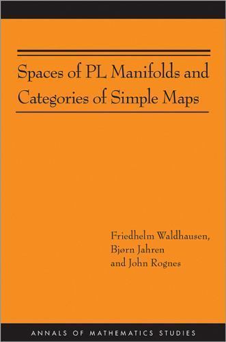 Annals of Mathematics Studies: Spaces of PL Manifolds and Categories of…
