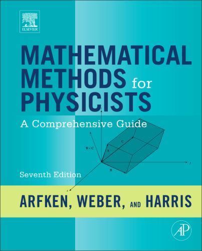 Mathematical Methods for Physicists : A Comprehensive Guide, Hardcover by Arf…