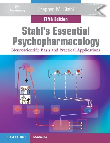 Stephen M. Stahl Stahl’s Essential Psychopharmacology (Paperback)