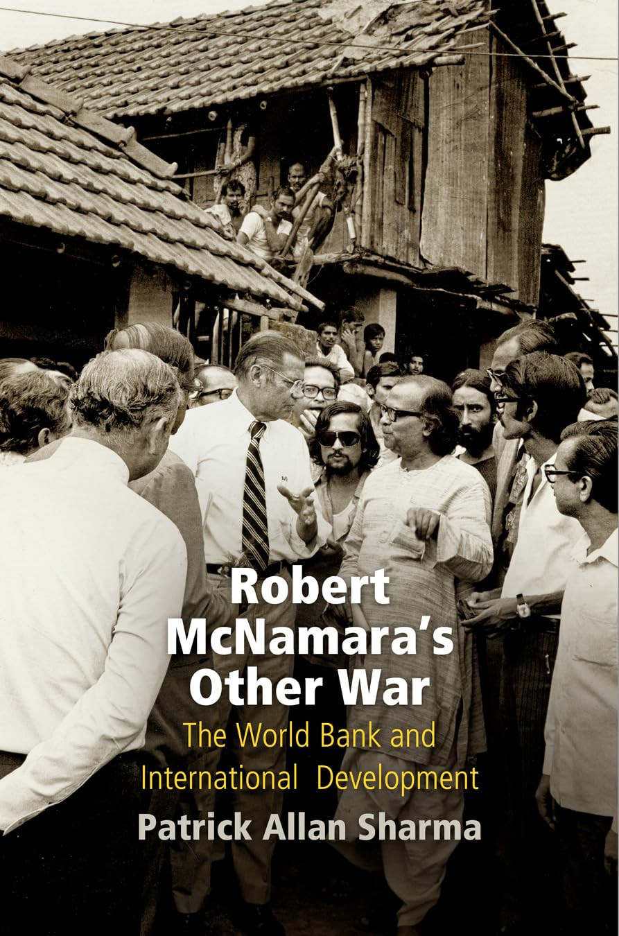 Robert Mcnamara’S Other War: the World Bank and International Development (Polit