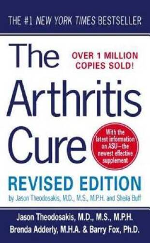 The Arthritis Cure: The Medical Miracle That Can Halt, Reverse, And – VERY GOOD