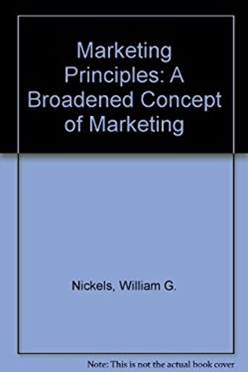 Marketing Principles Hardcover William G. Nickels