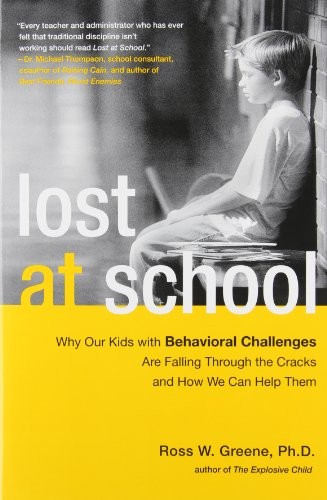 Lost at School: Why Our Kids With B…, Greene, Ross W.