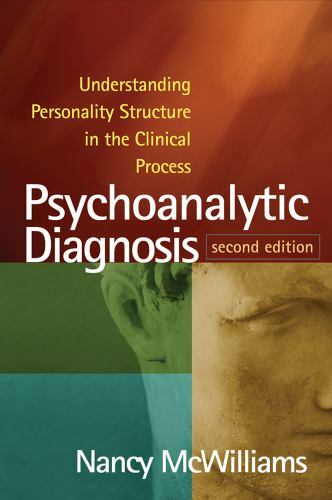 Psychoanalytic Diagnosis : Understanding Personality Structure in the…